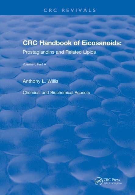 A. L. Willis - Handbook of Eicosanoids (1987), E-bok