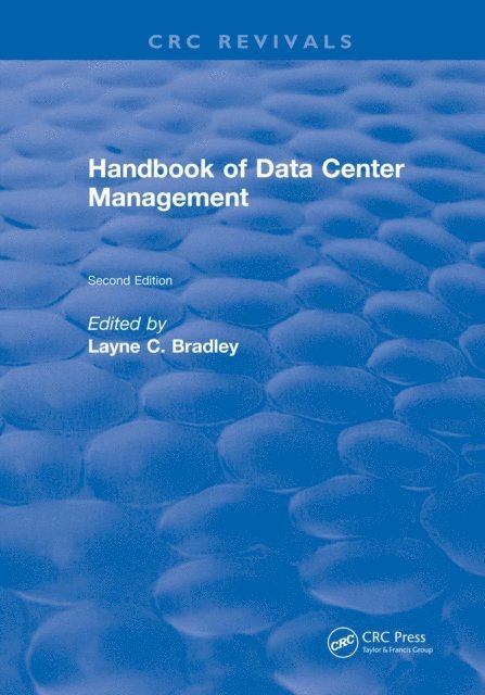 Wayne C. Bradley - Handbook of Data Center Management, E-bok