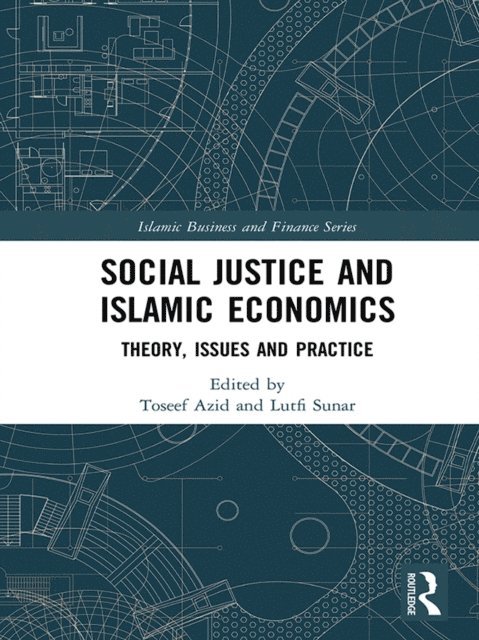 Lutfi Sunar, Toseef Azid - Social Justice and Islamic Economics, E-bok