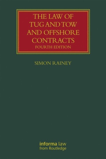 Simon Rainey - Law of Tug and Tow and Offshore Contracts, E-bok