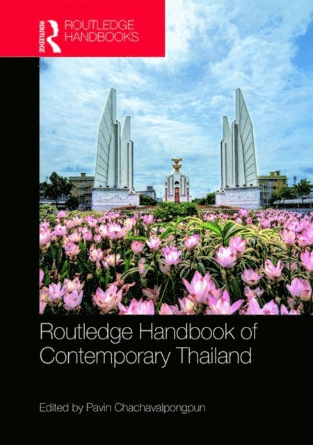 Pavin Chachavalpongpun - Routledge Handbook of Contemporary Thailand, E-bok
