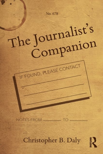 Christopher B. Daly - Journalist's Companion, E-bok