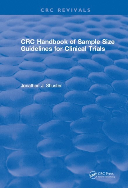 Jonathan J. Shuster - CRC Handbook of Sample Size Guidelines for Clinical Trials, E-bok