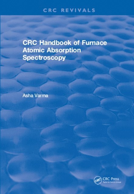 Asha Varma - CRC Handbook of Furnace Atomic Absorption Spectroscopy, E-bok