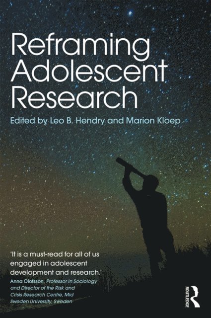 Marion Kloep, Leo B. Hendry - Reframing Adolescent Research, E-bok
