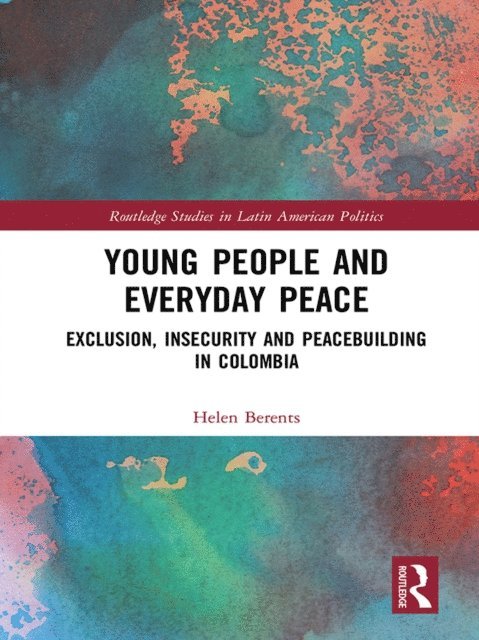 Helen Berents - Young People and Everyday Peace, E-bok