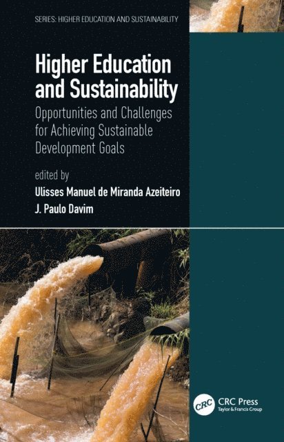 J. Paulo Davim, Ulisses Manuel de Miranda Azeiteiro - Higher Education and Sustainability, E-bok