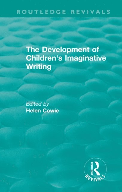 Helen Cowie - Development of Children's Imaginative Writing (1984), E-bok