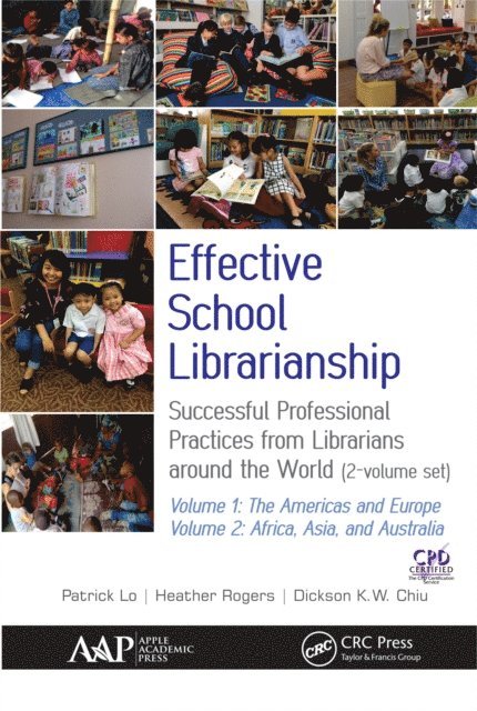 Dickson K.W. Chiu, Heather Rogers, Patrick Lo - Effective School Librarianship, E-bok