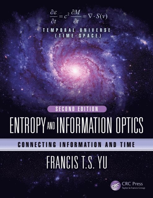 Francis T.S. Yu - Entropy and Information Optics, E-bok