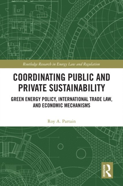 Roy Partain - Coordinating Public and Private Sustainability, E-bok
