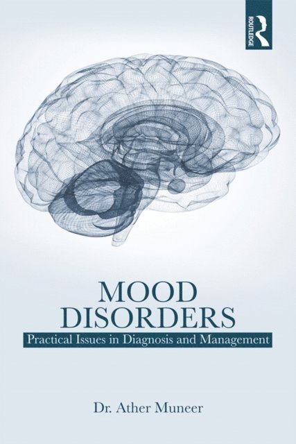 Ather Muneer - Mood Disorders, E-bok. Tillgänglighet: Lägg i varukorg