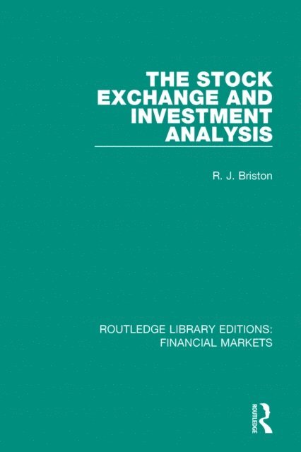 Richard Briston - Stock Exchange and Investment Analysis, E-bok