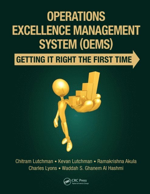 Waddah S. Ghanem Al Hashmi, Charles Lyons, Ramakrishna Akula, Kevan Lutchman, Chitram Lutchman - Operations Excellence Management System (OEMS), E-bok
