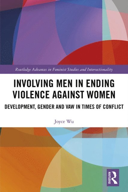 Joyce Wu - Involving Men in Ending Violence against Women, E-bok