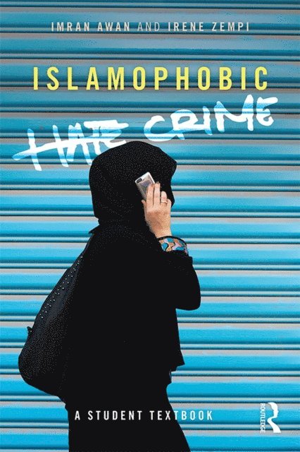 Irene Zempi, Imran Awan - Islamophobic Hate Crime, E-bok