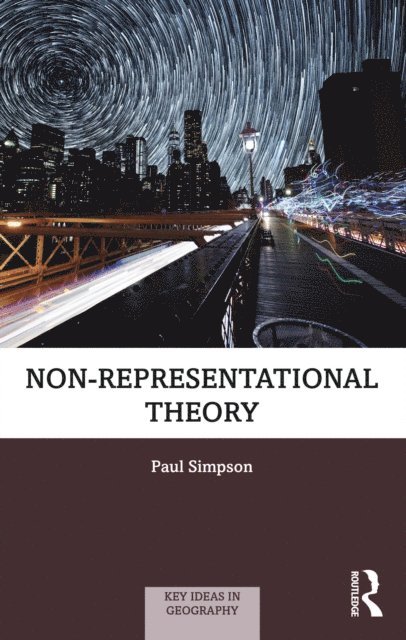 Paul Simpson - Non-representational Theory, E-bok