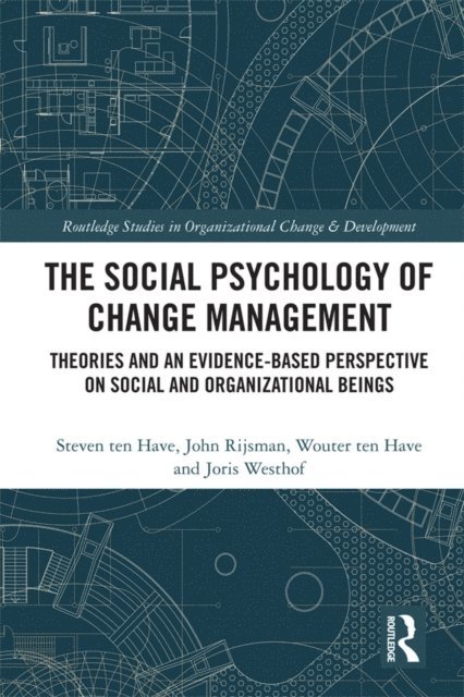 Joris Westhof, Wouter ten Have, John Rijsman, Steven ten Have - Social Psychology of Change Management, E-bok