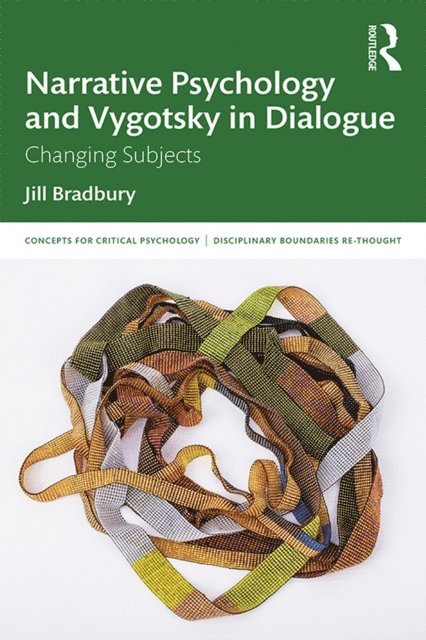 Jill Bradbury - Narrative Psychology and Vygotsky in Dialogue, E-bok