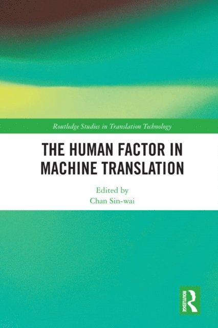 Sin-wai Chan - Human Factor in Machine Translation, E-bok