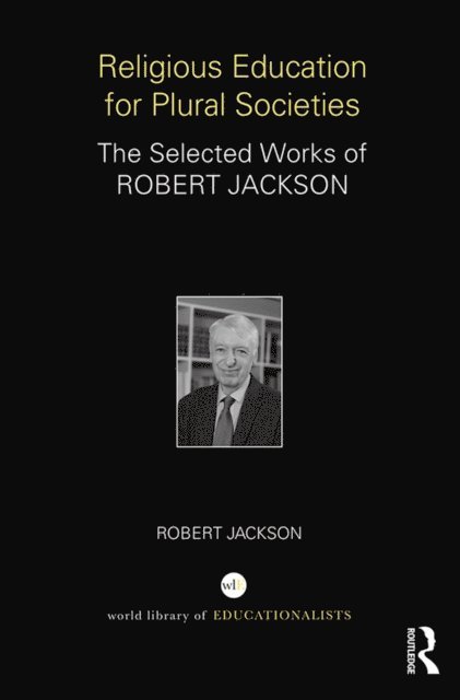 Robert Jackson - Religious Education for Plural Societies, E-bok