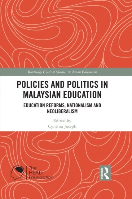 Cynthia Joseph - Policies and Politics in Malaysian Education, E-bok