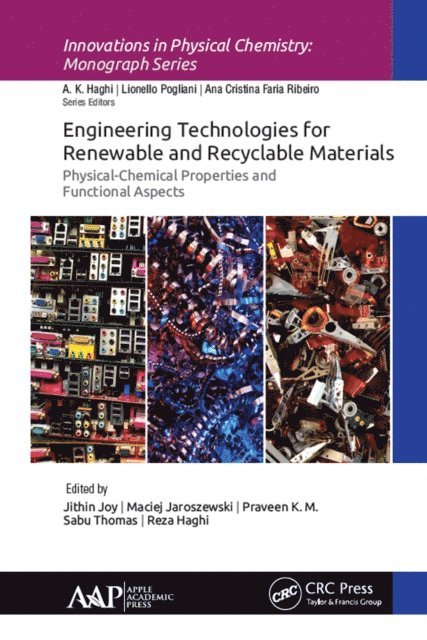 Reza Haghi, Sabu Thomas, Praveen K.M., Maciej Jaroszewski, Jithin Joy - Engineering Technologies for Renewable and Recyclable Materials, E-bok
