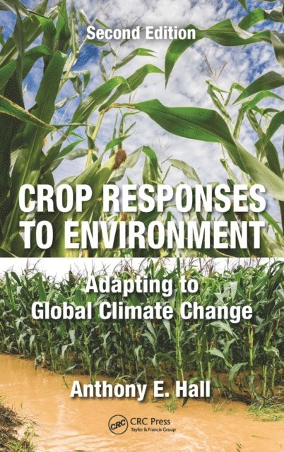 Anthony E. Hall - Crop Responses to Environment, E-bok