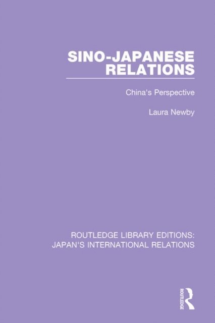Laura Newby - Sino-Japanese Relations, E-bok