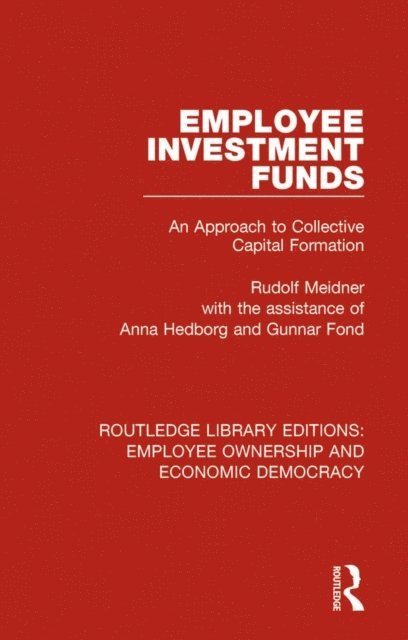 Gunnar Fond, Anna Hedborg, Rudolf Meidner - Employee Investment Funds, E-bok