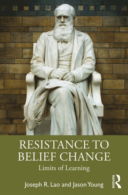 Jason Young, Joseph R. Lao - Resistance to Belief Change, E-bok