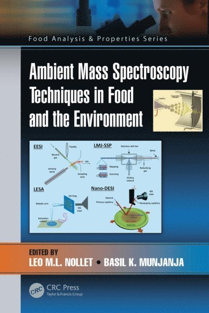 Basil Munjanja, Leo M.L. Nollet - Ambient Mass Spectroscopy Techniques in Food and the Environment, E-bok