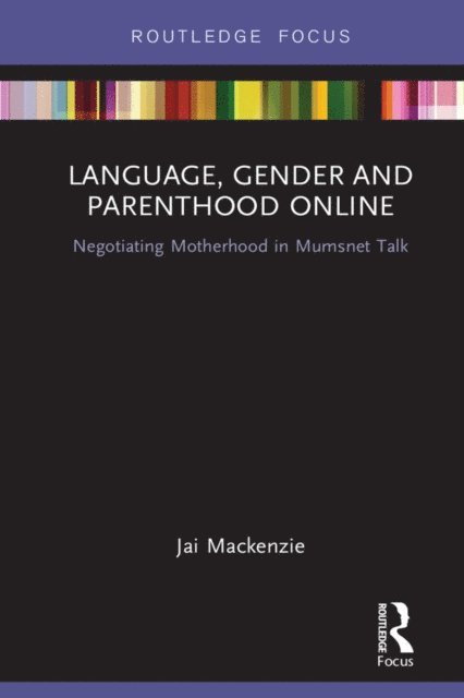 Jai Mackenzie - Language, Gender and Parenthood Online, E-bok