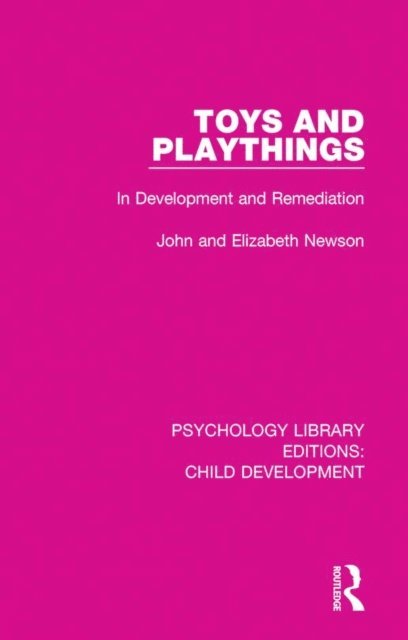 Elizabeth Newson, John Newson - Toys and Playthings, E-bok