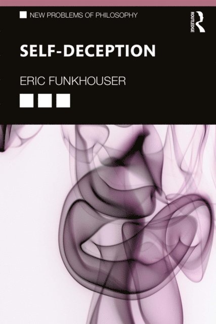 Eric Funkhouser - Self-Deception, E-bok. Tillgänglighet: Lägg i varukorg