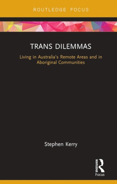 Stephen Kerry - Trans Dilemmas, E-bok