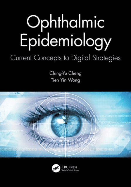 Tien Yin Wong, Ching-Yu Cheng - Ophthalmic Epidemiology, E-bok
