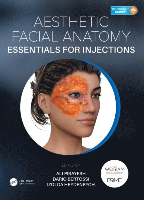 Izolda Heydenrych, Dario Bertossi, Ali Pirayesh - Aesthetic Facial Anatomy Essentials for Injections, E-bok