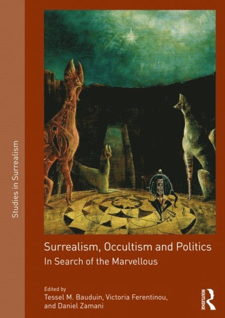 Daniel Zamani, Victoria Ferentinou, Tessel M. Bauduin - Surrealism, Occultism and Politics, E-bok