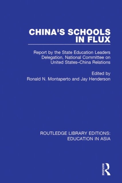 Jay Henderson, Ronald N. Montaperto - China's Schools in Flux, E-bok