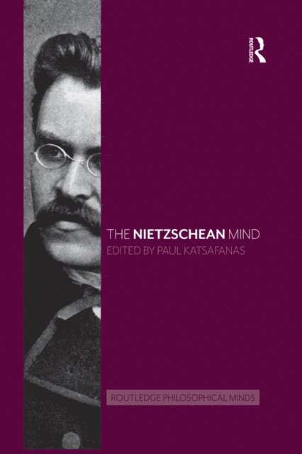 Paul Katsafanas - Nietzschean Mind, E-bok