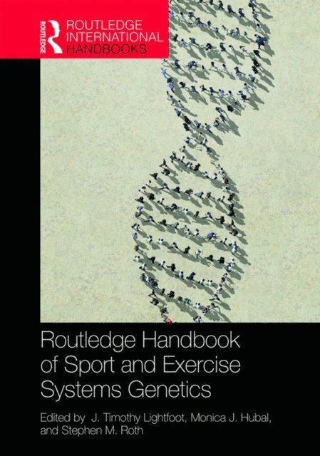 Stephen Roth, Monica Hubal, J. Timothy Lightfoot - Routledge Handbook of Sport and Exercise Systems Genetics, E-bok
