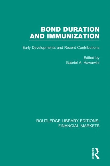 Gabriel Hawawini - Bond Duration and Immunization, E-bok