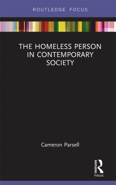 Cameron Parsell - Homeless Person in Contemporary Society, E-bok