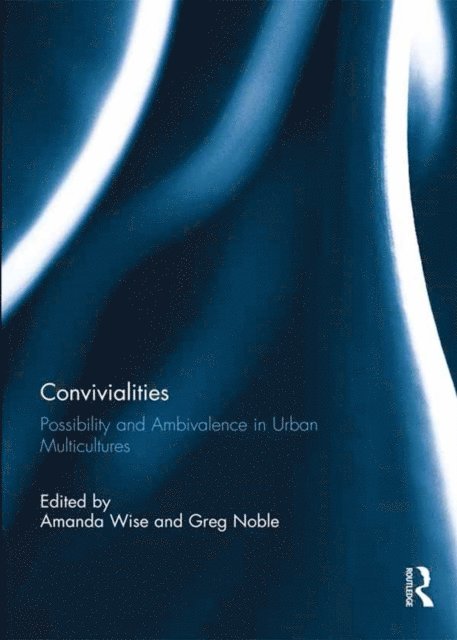 Greg Noble, Amanda Wise - Convivialities, E-bok