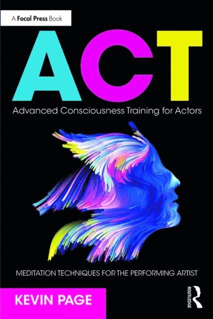 Kevin Page - Advanced Consciousness Training for Actors, E-bok