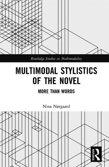 Nina Norgaard - Multimodal Stylistics of the Novel, E-bok