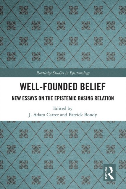 Patrick Bondy, J. Adam Carter - Well-Founded Belief, E-bok