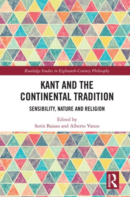 Alberto Vanzo, Sorin Baiasu - Kant and the Continental Tradition, E-bok