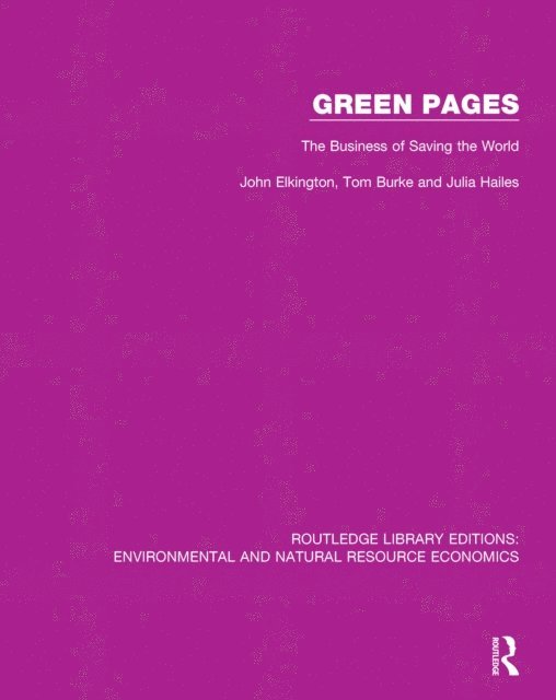 Julia Hailes, Tom Burke, John Elkington - Green Pages, E-bok